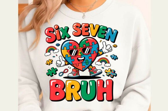 Download Six Seven Bruh Autism Awareness PNG - Six seven Collection